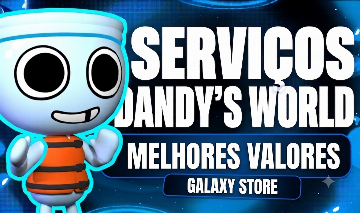 [OS MELHORES DO MERCADO] SERVIÇOS DE DANDYS WORLD!