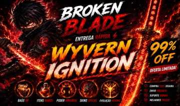 (NEW WYVERN IGNITION) BROKEN BLADE + BRINDES | ITENS E ESPADAS ENTREGA RAPIDA