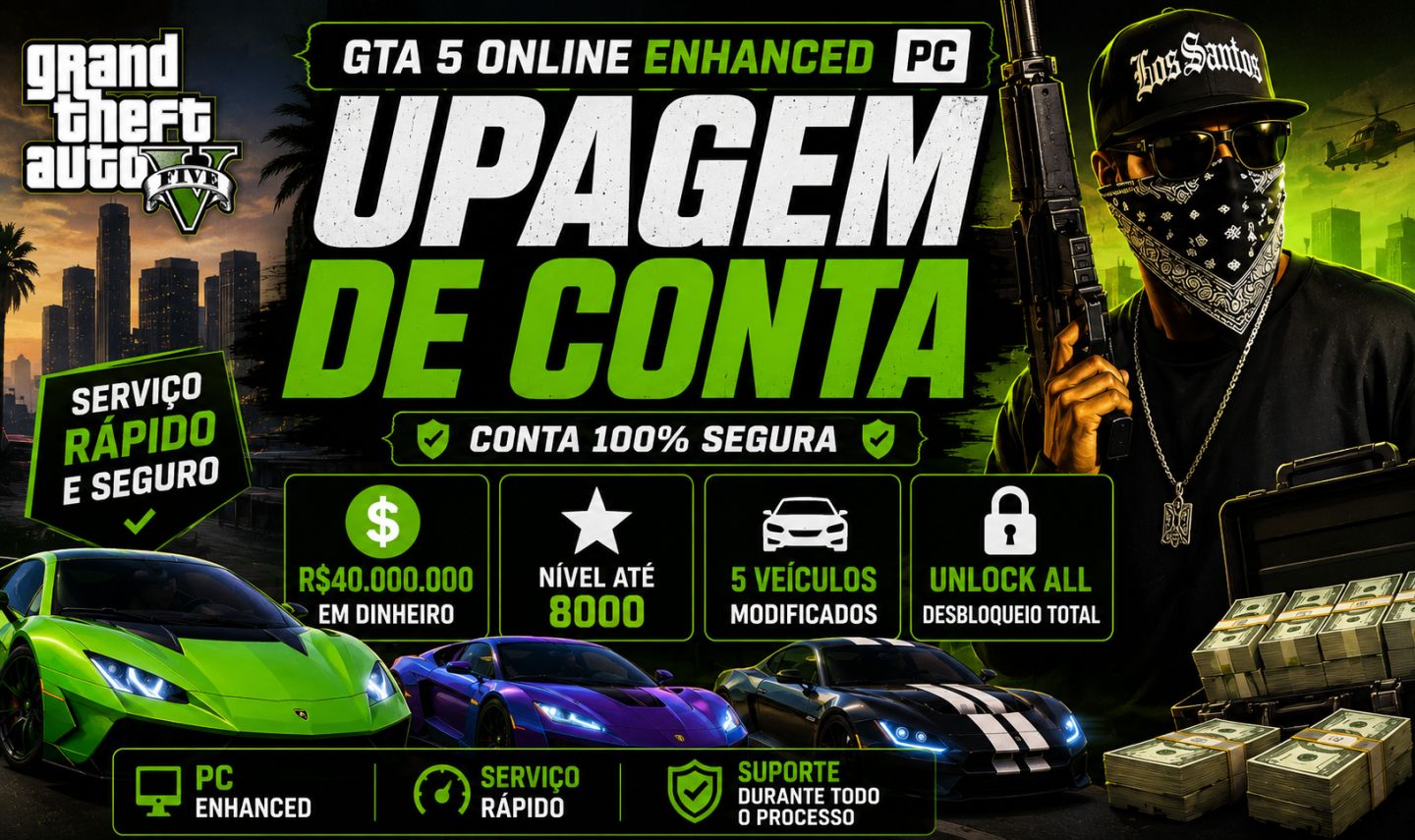 GTA 5 ONLINE ENHANCED (PC) UPAGEM COMPLETA PREÇO FIXO