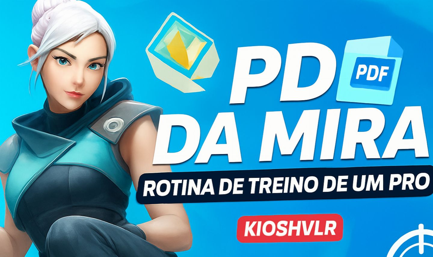 [PROMOÇÃO] PDF DA MIRA, ROTINAS DE TREINO DE RADIANTE (VALORANT)