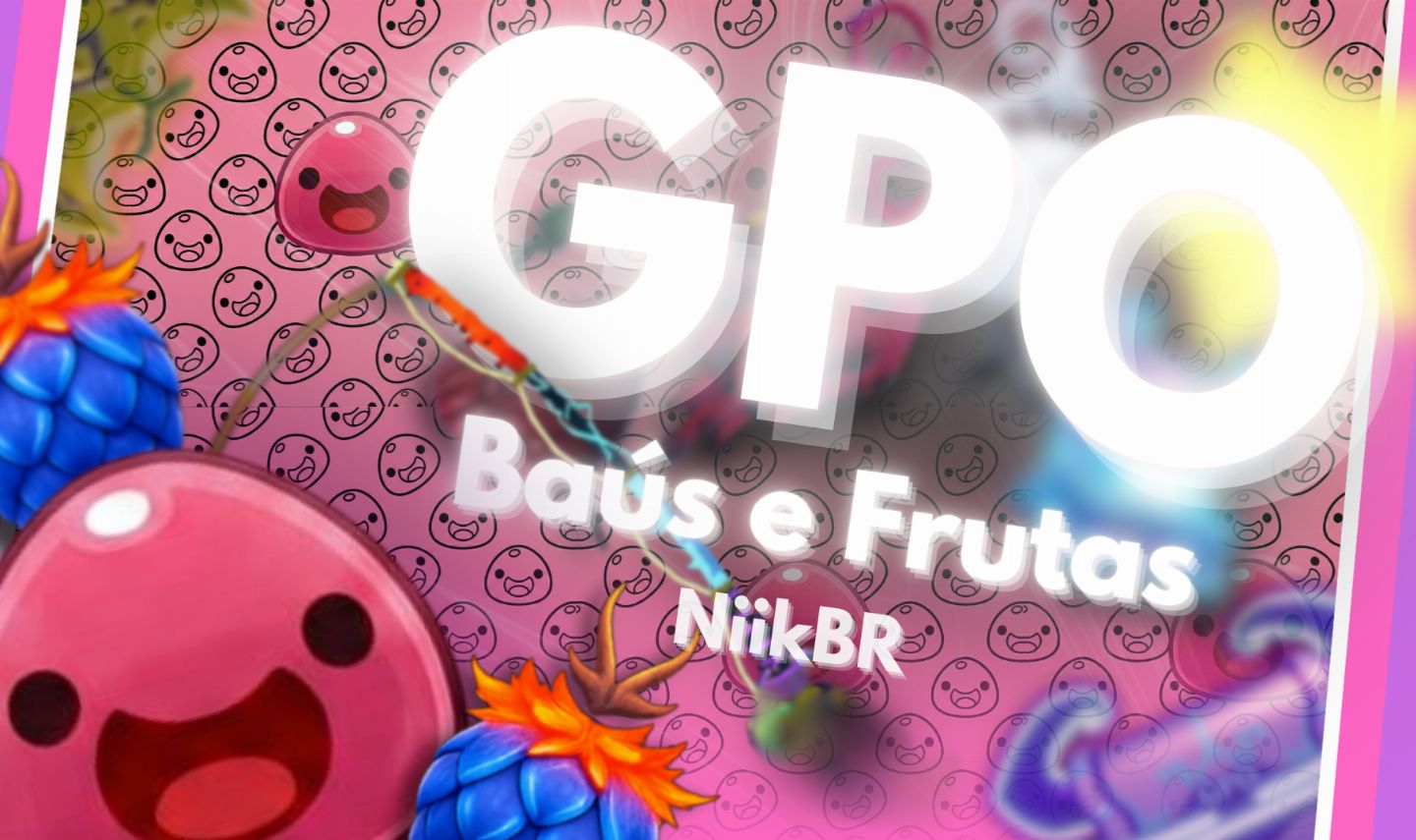 GPO | BAÚS, FRUTAS E ITENS (MENOR PREÇO DO SITE!)