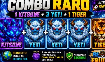 COMBO RARO - KITSUNE + 3 YETI + TIGER | BLOX FRUITS