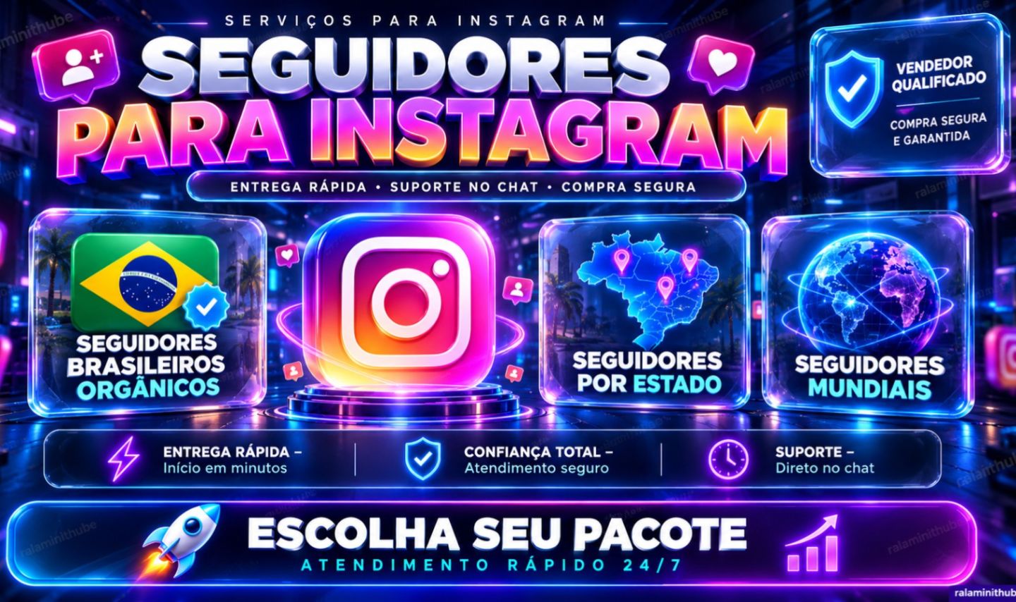 SEGUIDORES PARA INSTAGRAM | BR E MUNDIAL | SEGUIDORES POR ESTADO