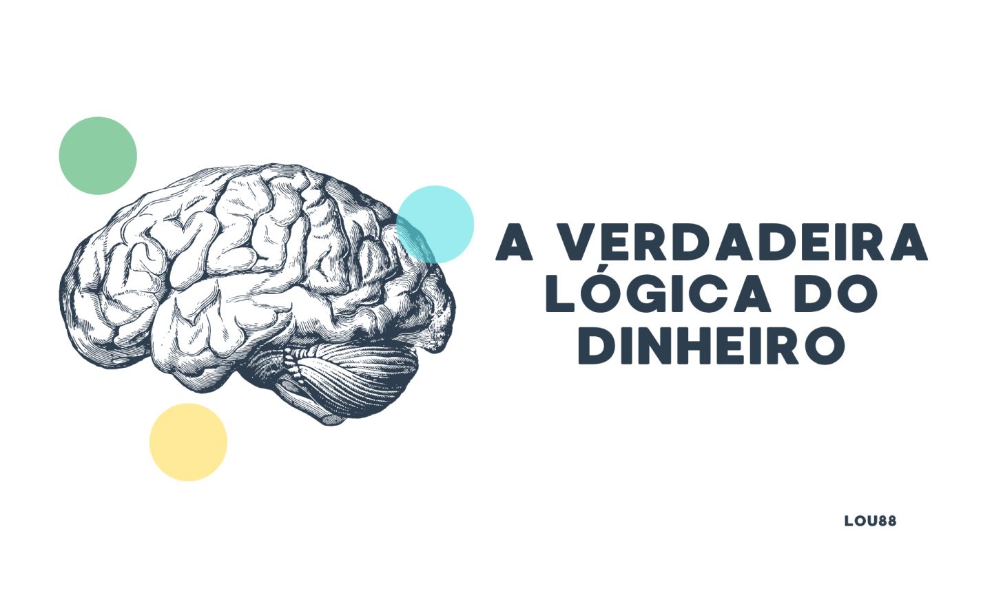 Mini Curso Interativo | A Verdadeira Lógica do Dinheiro!