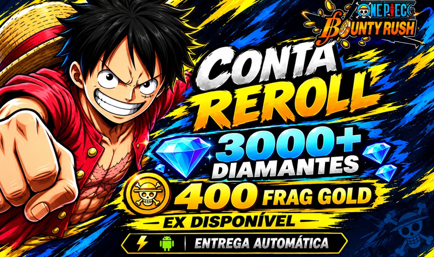 CONTA REROLL OPBR | 3000+ DIAMANTES | 400 FRAG GOLD | EX DISPONÍVEL | ANDROID
