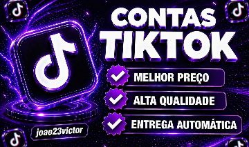 CONTAS TIKTOK NOVAS & ANTIGAS | IPs: BR, MIX, EUA, CA E UK | ENTREGA AUTOMÁTICA