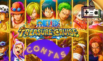 ONE PIECE TREASURE CRUISE CONTAS ANDROID/IOS