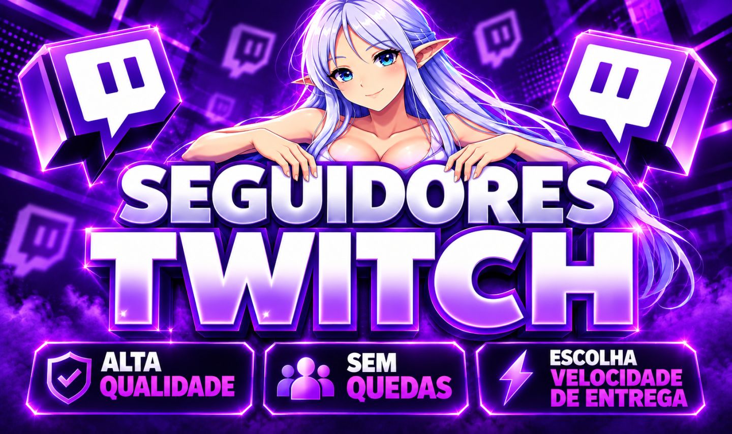 Seguidores para Twitch - Entrega Rápida, Reais e Sem Quedas