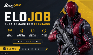 (MELHOR PREÇO) ELOJOB - BRONZE - MÍTICO/TOP GLOBAL - BLOOD STRIKE