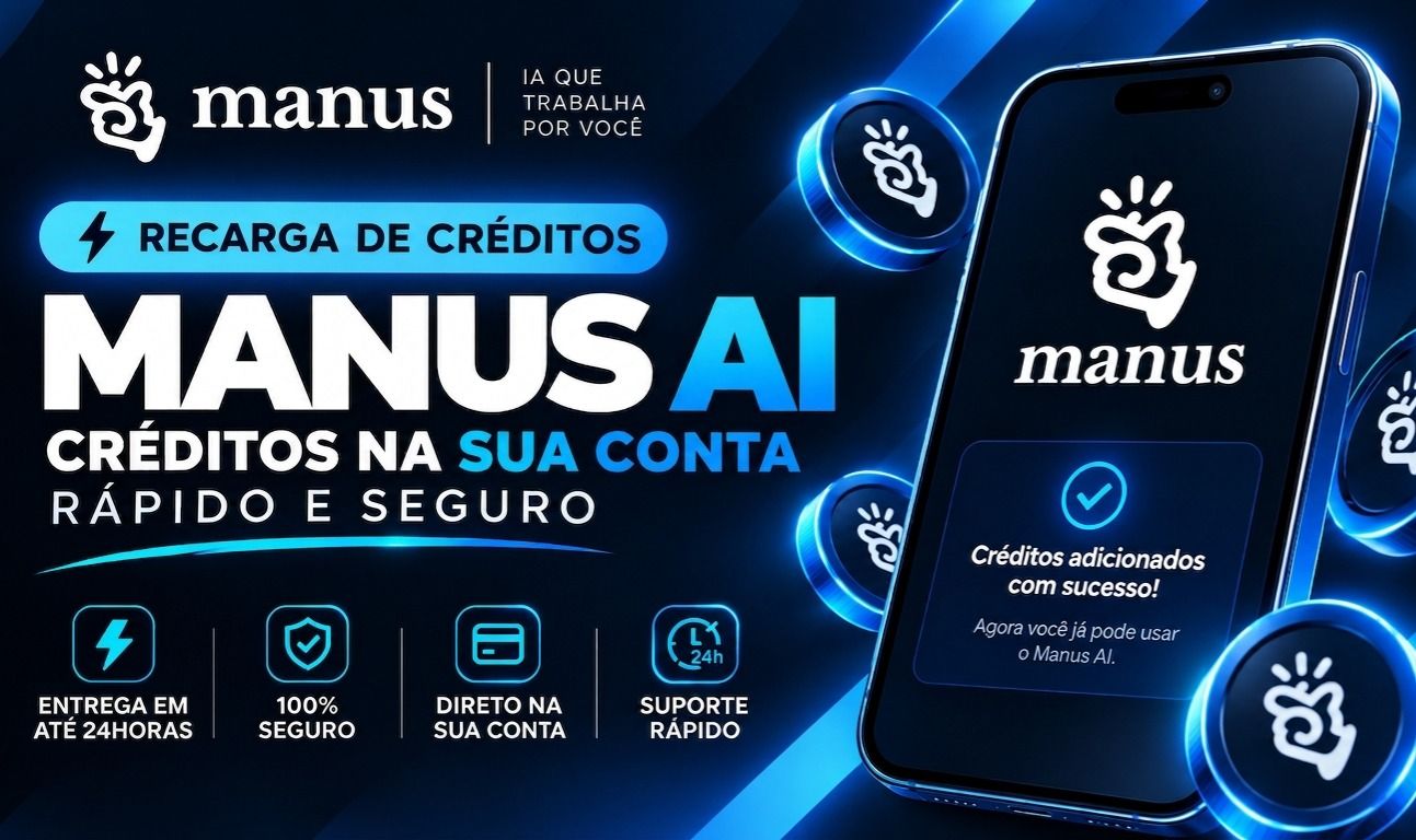 Manus AI - Créditos [Recarga na Sua Conta / Conta Lite]