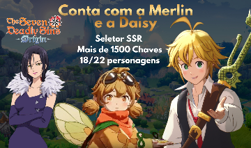 Conta Seven Deadly Sins Origin | 18/22 Personagens | Merlin, Daisy e Meliodas