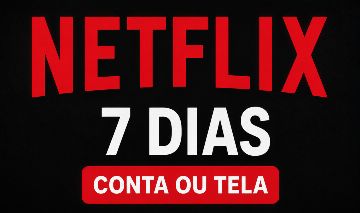 NETFLIX CONTA OU TELA 7 DIAS DE ACESSO