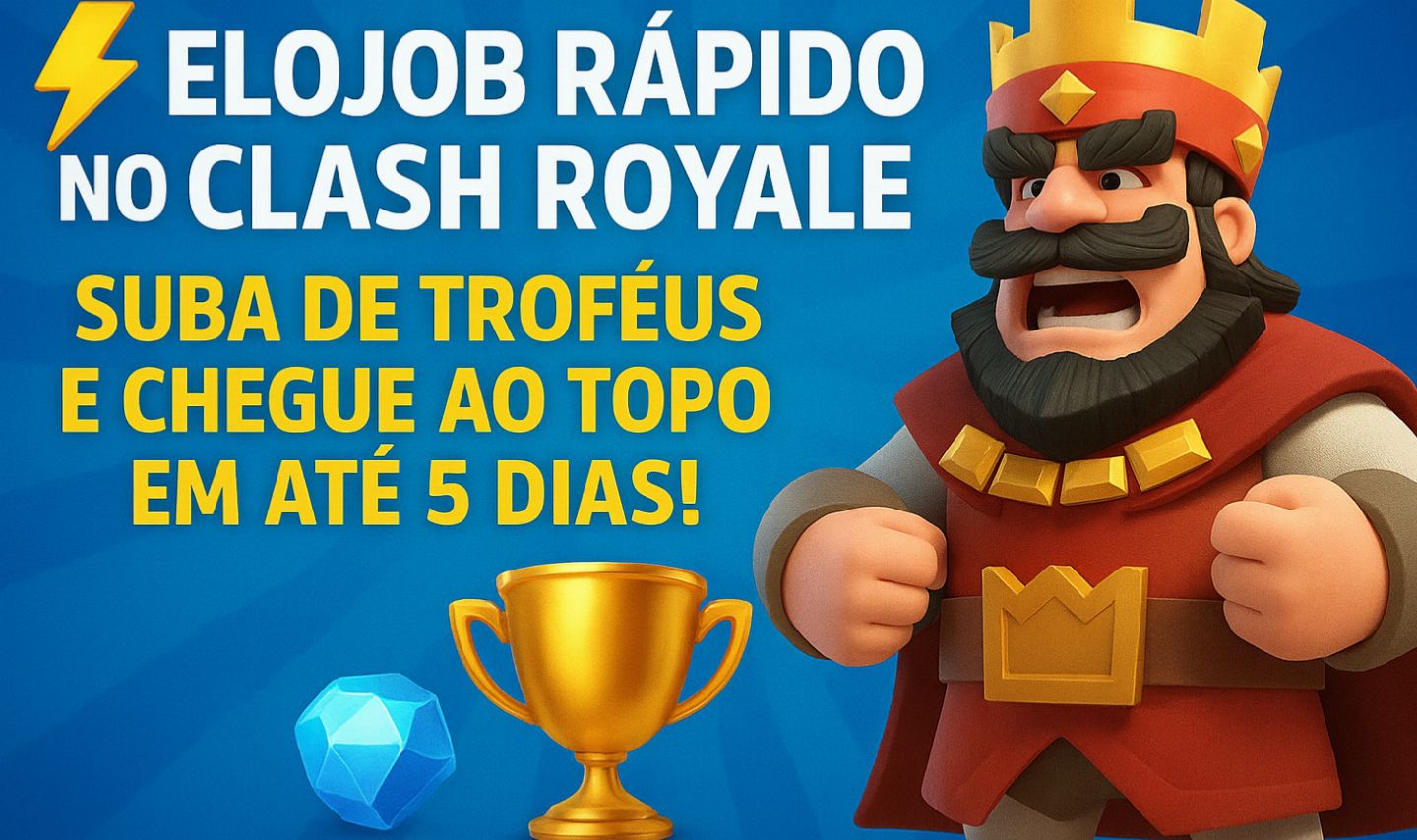 ! Elojob Rápido no Clash Royale Troféus no Topo em Até 5 Dias !