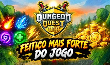 DUNGEON QUEST REBORN | ITENS, FEITIÇOS E OURO | FEITIÇOS E MAGIAS FORTES