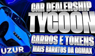 [PROMOÇÃO 15%] Car Dealership Tycoon! Venda de Tokens! Trade voltou!!