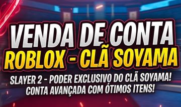 CONTA COM CLÃ SOYAMA NO SLAYER 2
