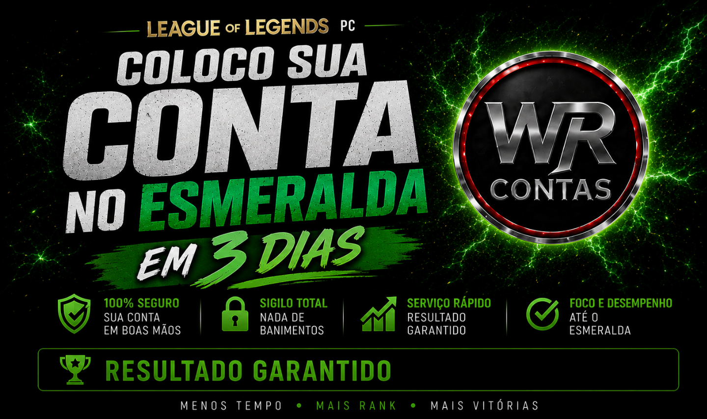COLOCO SUA CONTA NO ESMERALDA EM ATE 3 DIAS LOL DE PC !!!
