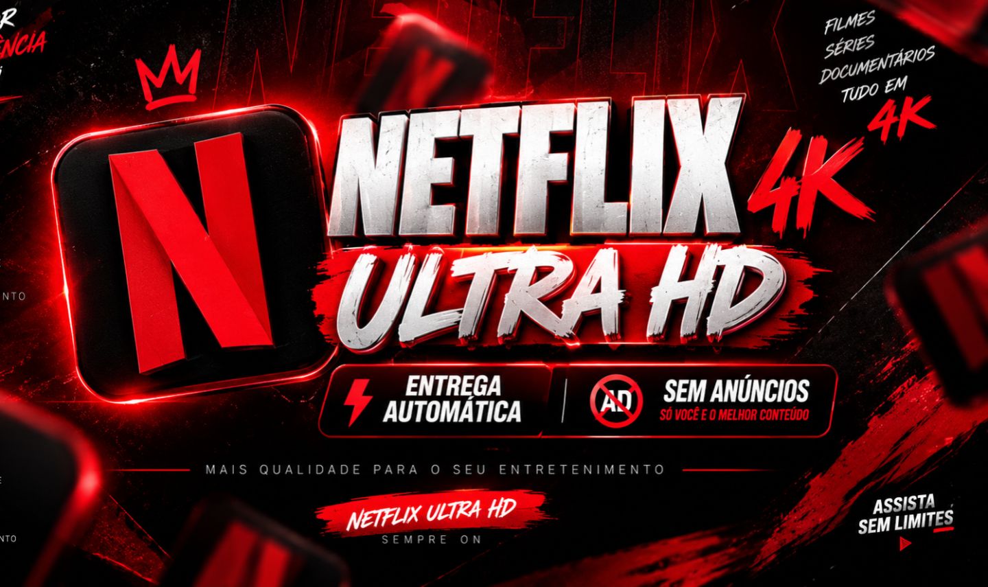 [MAIS BARATO] NETFLIX 4K ULTRA HD 30 DIAS + SEM ANÚNCIO (ENTREGA AUTOMATICA)
