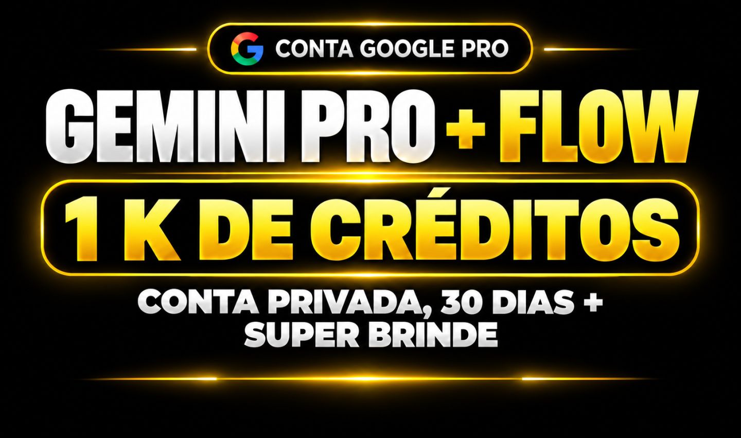 Flow Gemini 3.1 Pro + 1k Creditos mes + 5 TB - 30 dias! CONTA PRIVAD
