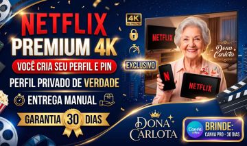 Netflix Premium 4K | 100% Privada + Canva 30 Dias