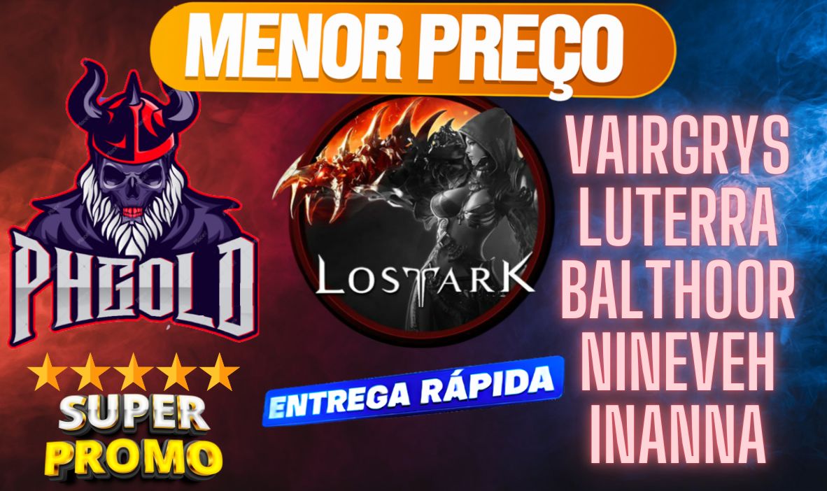 GOLD LOST ARK | TAXA POR NOSSA CONTA! ENTREGA TOP! TODOS SERVERS
