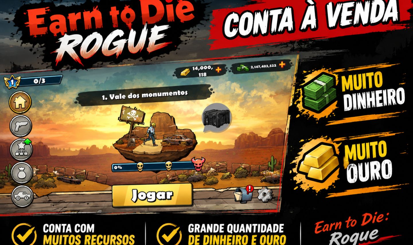 Conta Earn to Die Rogue Com Muito Ouro E Dinheiro