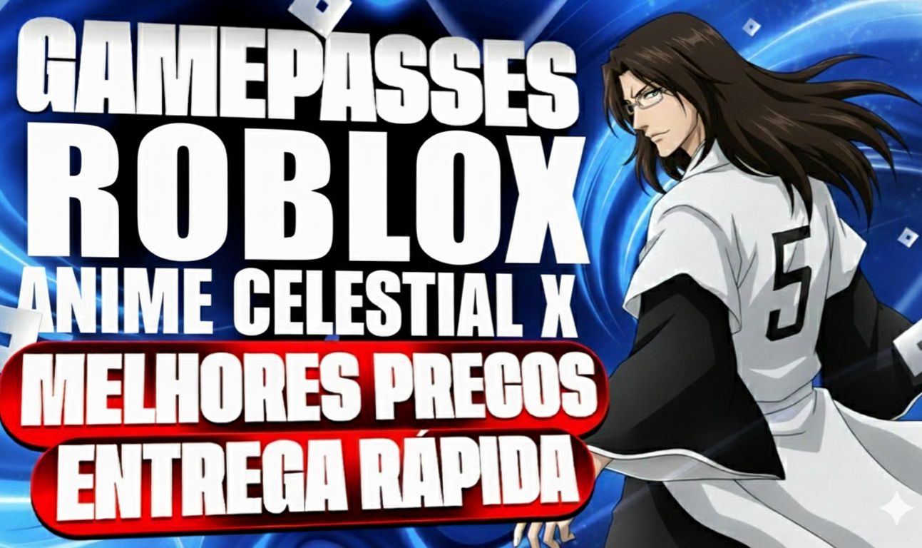 [ MELHORES PREÇOS ] ANIME CELESTIAL X GAMEPASS | - MEGA PREÇOS