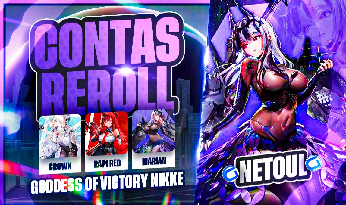 CONTAS REROLL NIKKE | MARIAN QUEEN, CROWN, RAPI RED HOOD