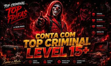 CONTA INICIANTE LEVEL 15 + TOP CRIMINAL