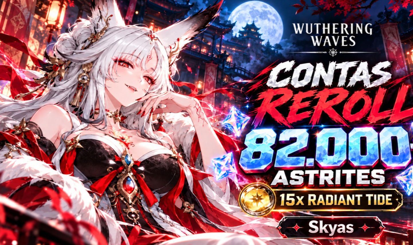 90.000+ ASTRITES | WUTHERING WAVES | CONTAS REROLL CHEIAS DE RECURSOS
