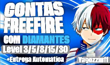 Contas Free Fire lvl 3, 5, 8, 15, 30 + Dimas (BR) Entrega Automatica + Brinde!