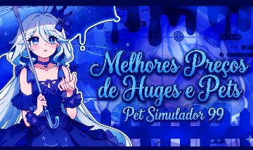 [PET SIMULADOR 99] MELHORES PREÇOS DE HUGES, PETS E GEMS!!!
