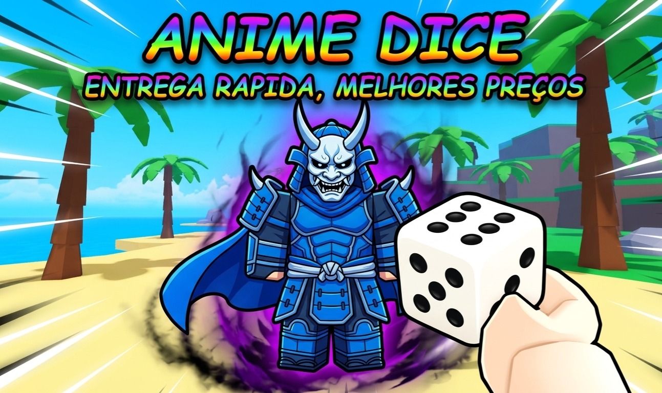 ANIME DICE - ITENS RAROS E PODEROSOS - MELHORES PREÇOS - BRINDES