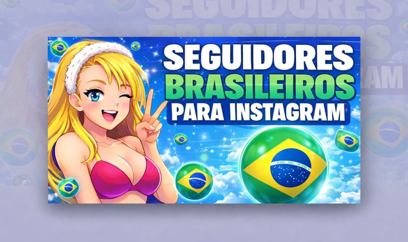 SEGUIDORES BRASILEIROS PARA INSTAGRAM