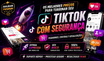 [MAIS BARATO DO SITE] SEGUIDORES TIKTOK - CURTIDAS E VIEWS