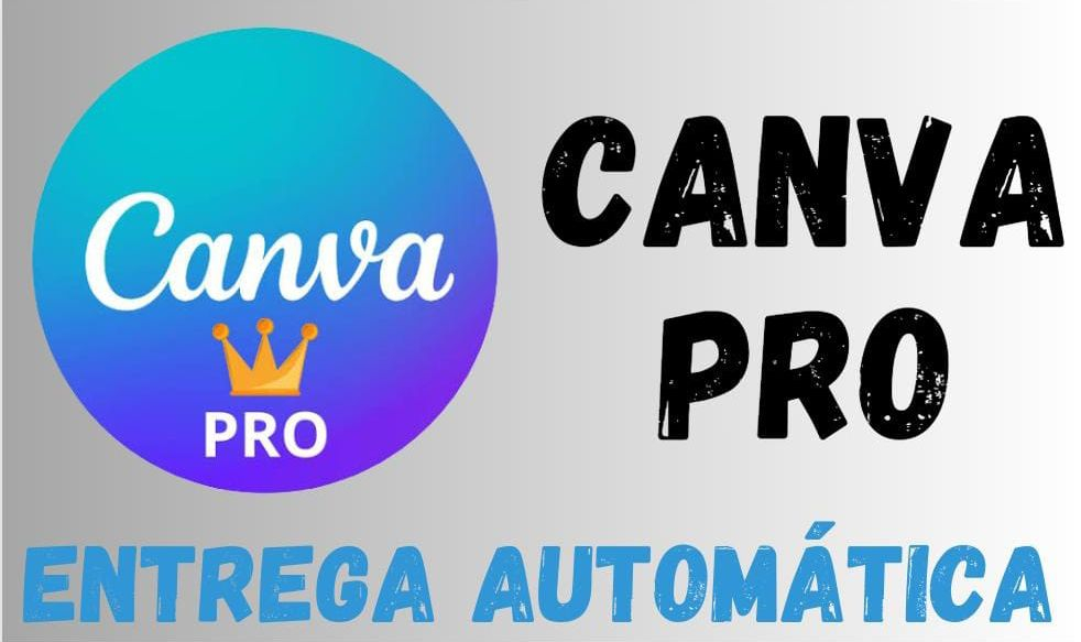 CANVA PRO 30 DIAS NO SEU EMAIL - GARANTIA 30 DIAS MENSAIS [ENTREGA AUTOMÁTICA]
