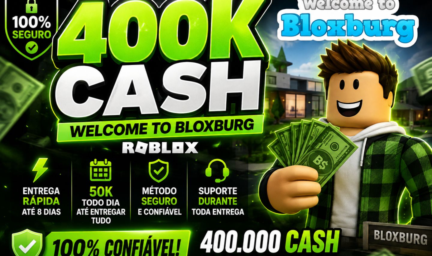 QUEIMA DE ESTOQUE | 400K CASH Welcome to Bloxburg ENTREGA RÁPIDA 100% SEGURA