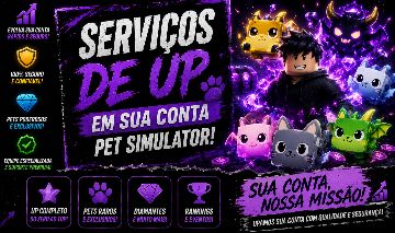 SERVIÇOS DE UP EM SUA CONTA PET SIMULATOR 99 | ROBLOX