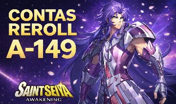 Contas REROLL !!! SERVIDOR NOVO - Saint Seiya Awakening SSA