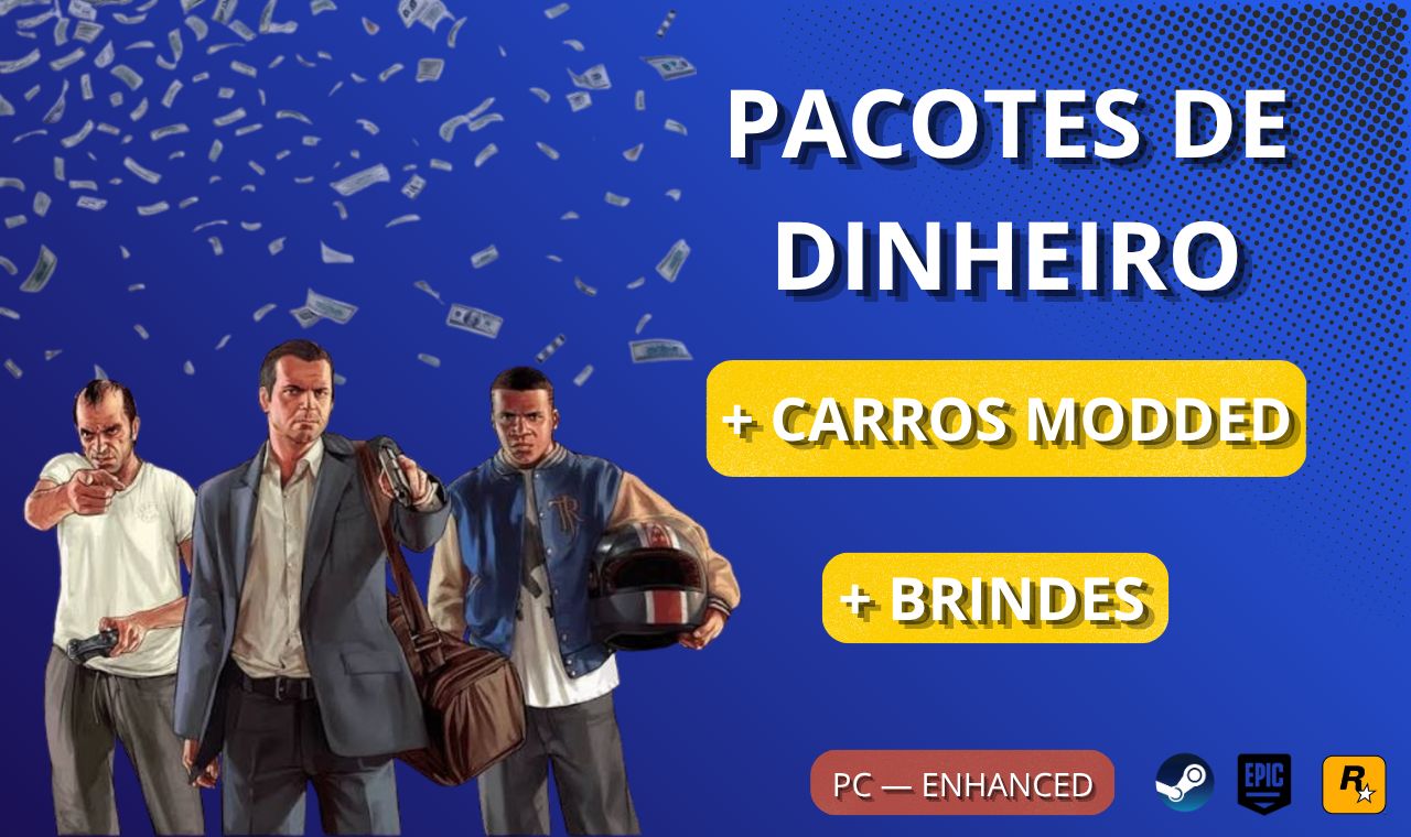 GTA 5 ONLINE ENHANCED (PC) | PACOTES DE DINHEIRO, CARROS MODDED & BRINDES