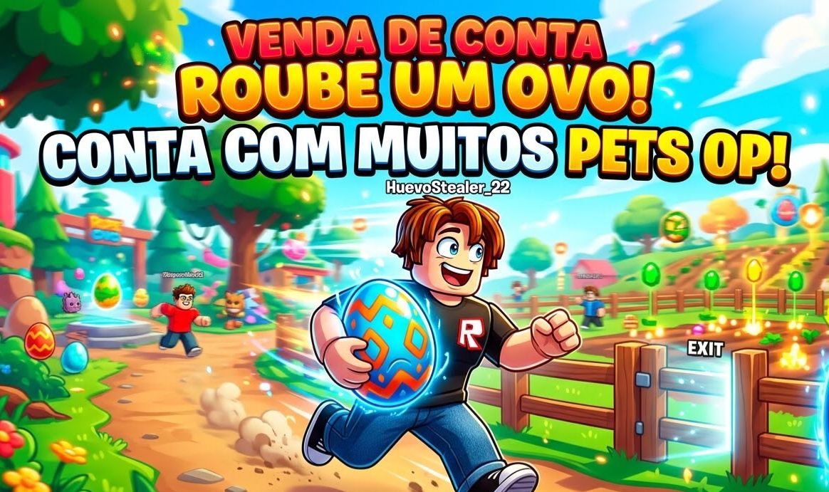 Conta op roube um ovo, com pets op dando muito dinheiro
