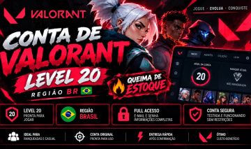 QUEIMA DE ESTOQUE! CONTA VALORANT LEVEL 20 BR | FULL ACESSO | PRONTA R$4,00