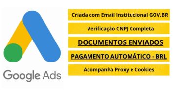 Conta Google ADS - DOCUMENTOS VERIFICADOS - PGTO AUTOMATICO BRL + PROXY BR