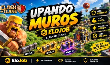 ELOJOB CLASH OF CLANS | UP DE MUROS CV 9 AO 17 | FULL OU METADE