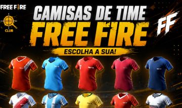 Camisas de Time Free Fire | Escolha a que Quiser