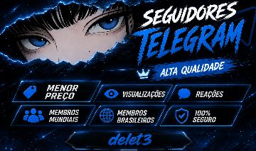 [MELHOR PREÇO] TELEGRAM | MEMBROS BR e MUNDIAIS | REAÇÕES | VISUALIZAÇÕES |