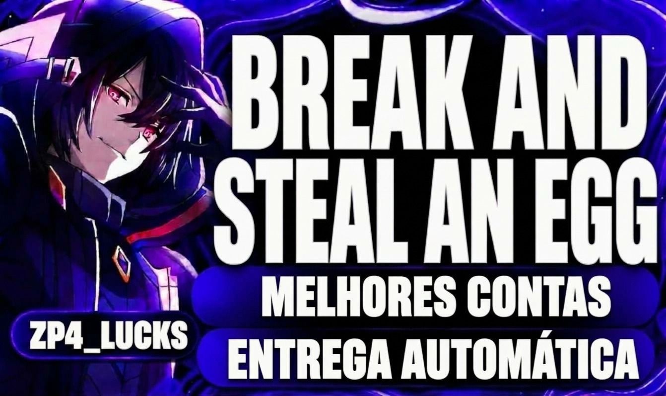 [Contas com Pets 2T+/s] Break And Steal / Quebrar e Roubar um Ovo (MELHOR PREÇO)