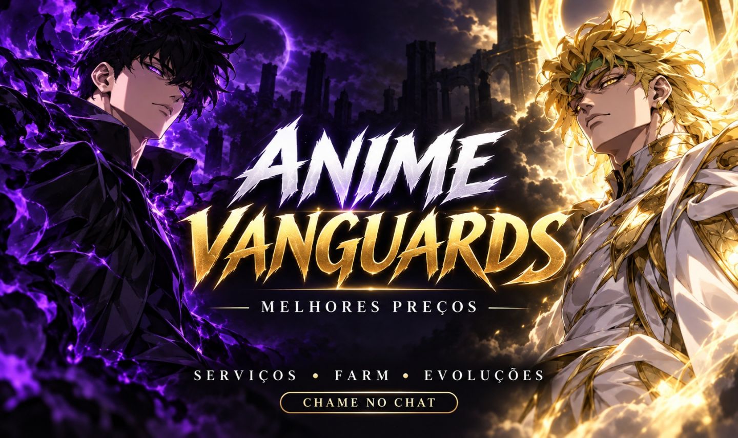 SERVIÇOS ANIME VANGUARDS | TOKENS, MEMÓRIAS, FAMILIARES, UNITS E WORLDLINE