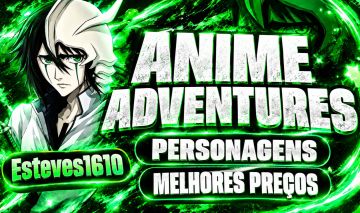 PERSONAGENS MAIS BARATOS DO ANIME ADVENTURES