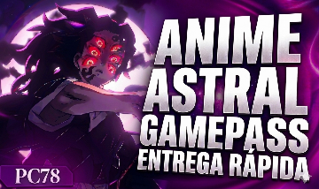 [PROMOÇÃO] ANIME ASTRAL - GAMEPASS